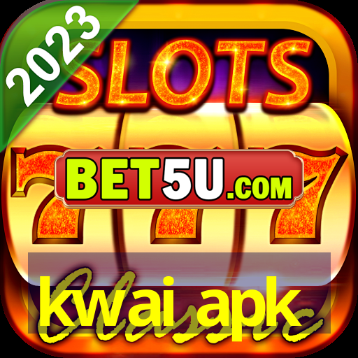 kwai apk